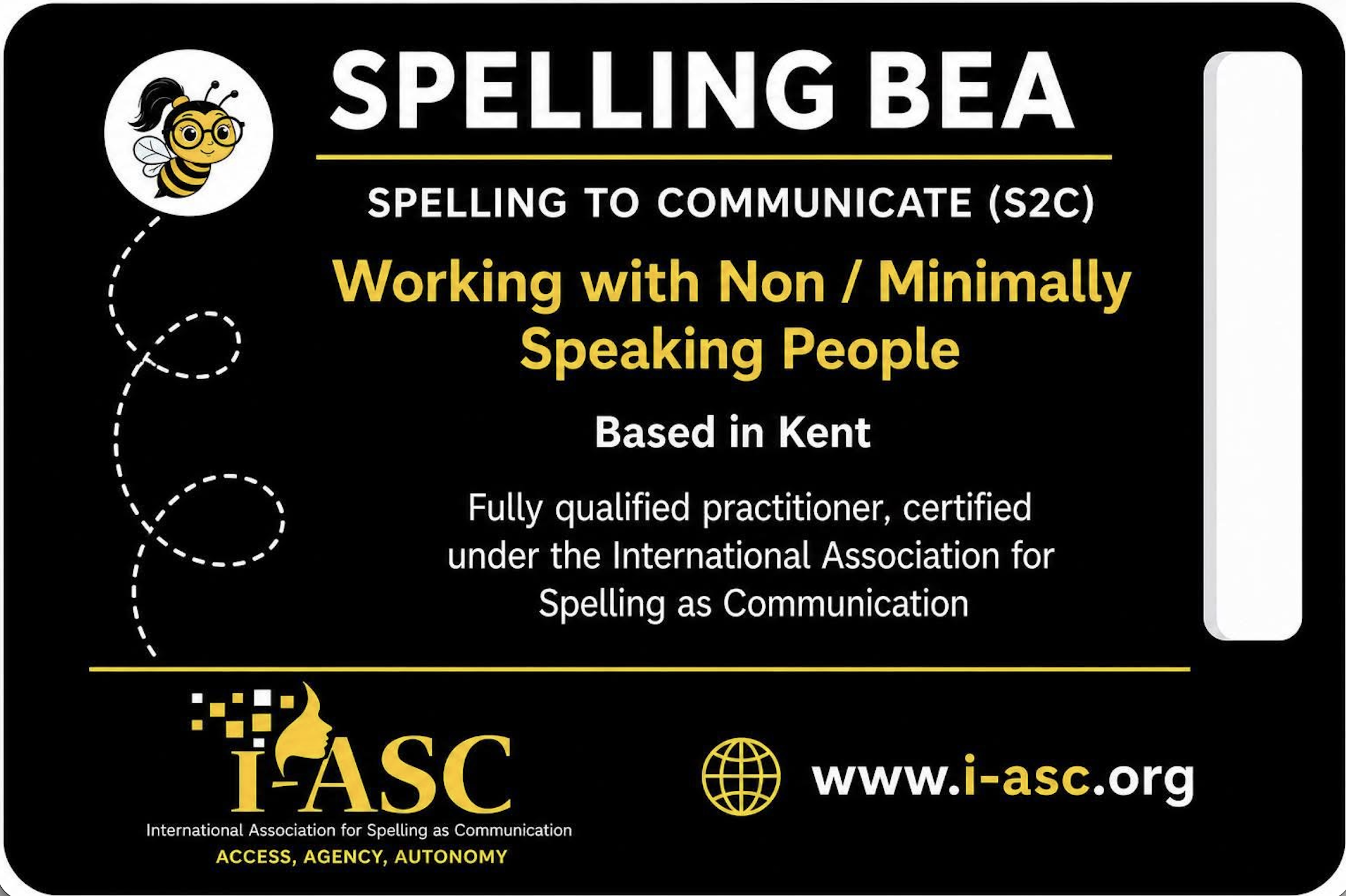 Spelling Bea credentials card: a fully qualified practitioner certified under the International Association for Spelling as Communication, i-asc.org.